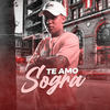 Te Amo Sogra (Explicit) - MC Luuh