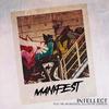 Manifest (feat. Mr Uni Universal & DJ Navin Johnson) - iNTELLECT&Mr Uni Universal&DJ Navin Johnson