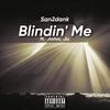 Blindin' Me (feat. John shot John & Yung Ju) (Explicit) - The Council&matt2dank&San the Gemini&John shot John&Yung Ju