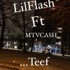 Teef (Explicit) - CashfrmVernon&Lil Flash&MTvCash