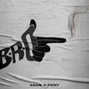 B.R.O (Explicit) - Adar&Fery