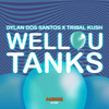 Wellou Tanks - Dylan Dos Santos&Tribal Kush