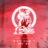 Why Can't We Be - Weekend Boy&hym