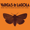 More Than You Know (Acoustic) - Vargas & Lagola&Agnes