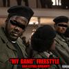 My Gang(Freestyle ) (Explicit) - Kar-Lethal Brigante'