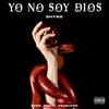 Yo No Soy Dios(feat. Abdiel Produce) (Explicit) - Shyno&Abdiel Produce