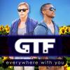 Wanna be with you everywhere (Charles j remix) - Gtf