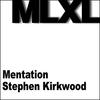 Mentation (Original Mix) - Stephen Kirkwood