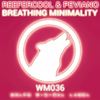 Breathing Minimality (Original Mix) - Peviano&Reefercool