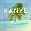 Kanye (Chet Porter Remix) - The Chainsmokers&Chet Porter