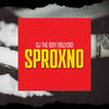Sproxno (Explicit) - Billy Sio&DJ The Boy