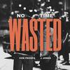 No Time Wasted (feat. J Jones) (Radio Edit) - Vondo&J Jones