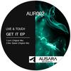 Get It (Original Mix) - Live & Touch