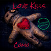 Love Kills (Extended Version) - COMO