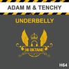 Underbelly (Original Mix) - Adam M&Tenchy