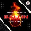 Ballin(feat. Zaman, A.T.Y.M.E. & Hassan Marialis) - Lee-Rocka&Zaman&A.T.Y.M.E.&Hassan Marialis