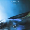 Glow - Moiety