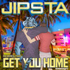 Get You Home (Rob Moore Remix) - Jipsta&Rob Moore&John Patrick Masterson&Ranny DeOliveira