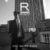 You Never Know - Rishi&Double S