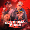 Ela É uma Diaba(feat. Mc Kaio & MC Zaquin) - Falco Pesadão&Jefferson Bok