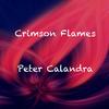 Crimson Flames - Peter Calandra