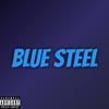 Blue Steel (Explicit) - Stacccs