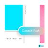 Cosmic Rush (Original Mix) - Tisca William