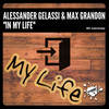 In My Life (Original Mix) - Alessander Gelassi&Max Grandon