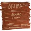 Bahma (Original Mix) - Sampaio