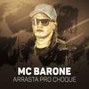 Arrasta pro choque - MC Barone