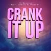 Crank It Up - DJ Morphius&DJ Hazel Mty&Muzik Junkies