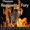 Reggaeton Fury - Alexis & Fido