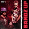 Bandz Up (Explicit) - Ttg&LilWayz