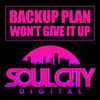 Won't Give It Up (Dub Mix) - Backup Plan
