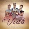 Viva la vida(feat. Lyan, Andi, Frasiel, Yesy Marquez & Dj Luismi) (Viva la vida|feat. Lyan, Andi, Frasiel, Yesy Marquez & Dj Luismi) - Duque&Lyan&Dj Luismi&Andi&Frasiel&Yesy Marqez