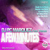 Few Minutes (DJ Juanpa Remix) - Dj PC Marquez&Thanus&Dj Juanpa