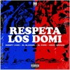 Respeta los Domi (Explicit) - Diemfy King&El Bloonel&El Pope&Heidy Brown