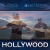 Hollywood (Explicit) - Nu Breed&Jesse Howard