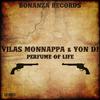 Perfume of Life - Vilas Monnappa&Yon DJ