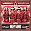 Moskau - Da Tweekaz&Harris & Ford