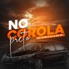 NO COROLLA PRETO (feat. Mc Jajau) (Explicit) - dj jl do tp&mc Jajau