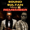 Remember - Sound Sultan&K01