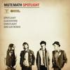 Spotlight (Son Lux Remix) - Mutemath