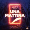 Una Mattina - Just Mike&Nerds At Raves