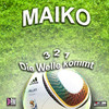 3 2 1 die Welle kommt - Maiko