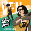 Ven - Tony True and the Tijuana Tres&Mi Sobrino Memo