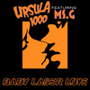 Baby Laser Love (Extended Mix) - Ursula 1000&Ms.G