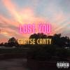 Lost You (Explicit) - Chayse Canty