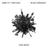 Black Dragons (Ziro Remix|Explicit) - Rabit&Riko Dan&Zane Williams&Eric Burton&Christopher Sheen&Ziro