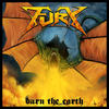 Burn the Earth - Fury